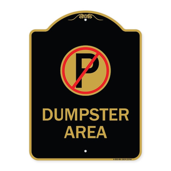 Signmission Designer Series Sign No Parking Dumpster Area, Black & Gold Aluminum Sign, 18" x 24", BG-1824-23748 A-DES-BG-1824-23748 - main